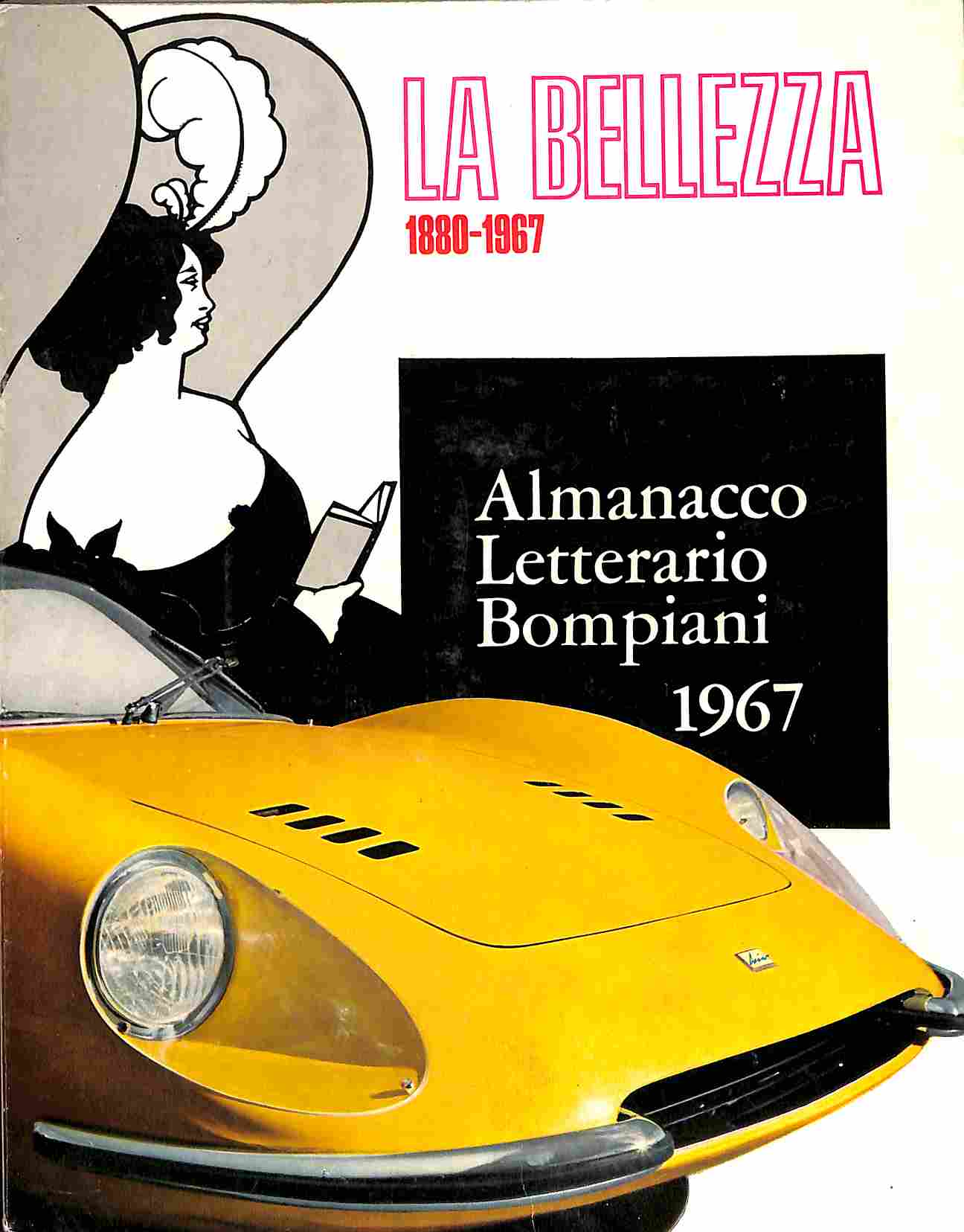 Almanacco Letterario Bompiani 1967 - La Bellezza 1880-1967